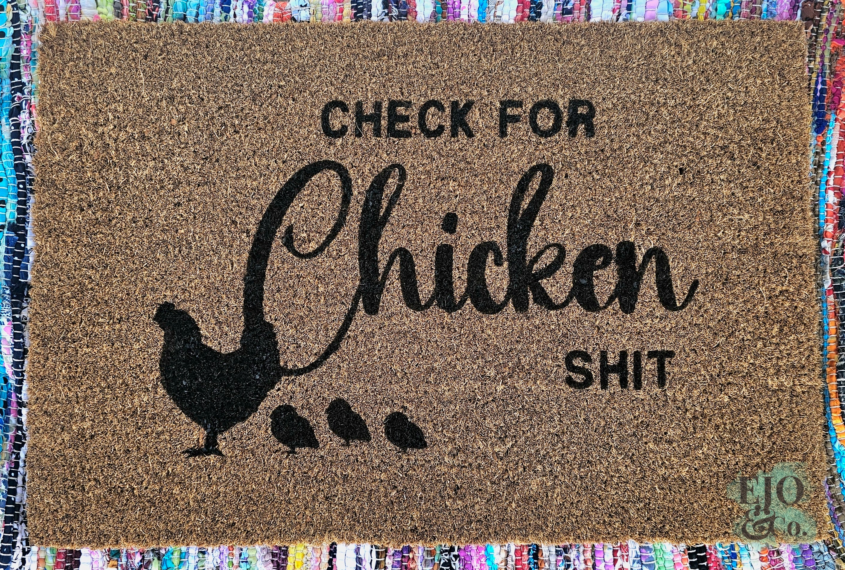 Check For Chicken Shit Handpainted Door Mat